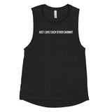 Just Love Each Other Dammit Tank Top - Love Glasses Revolution