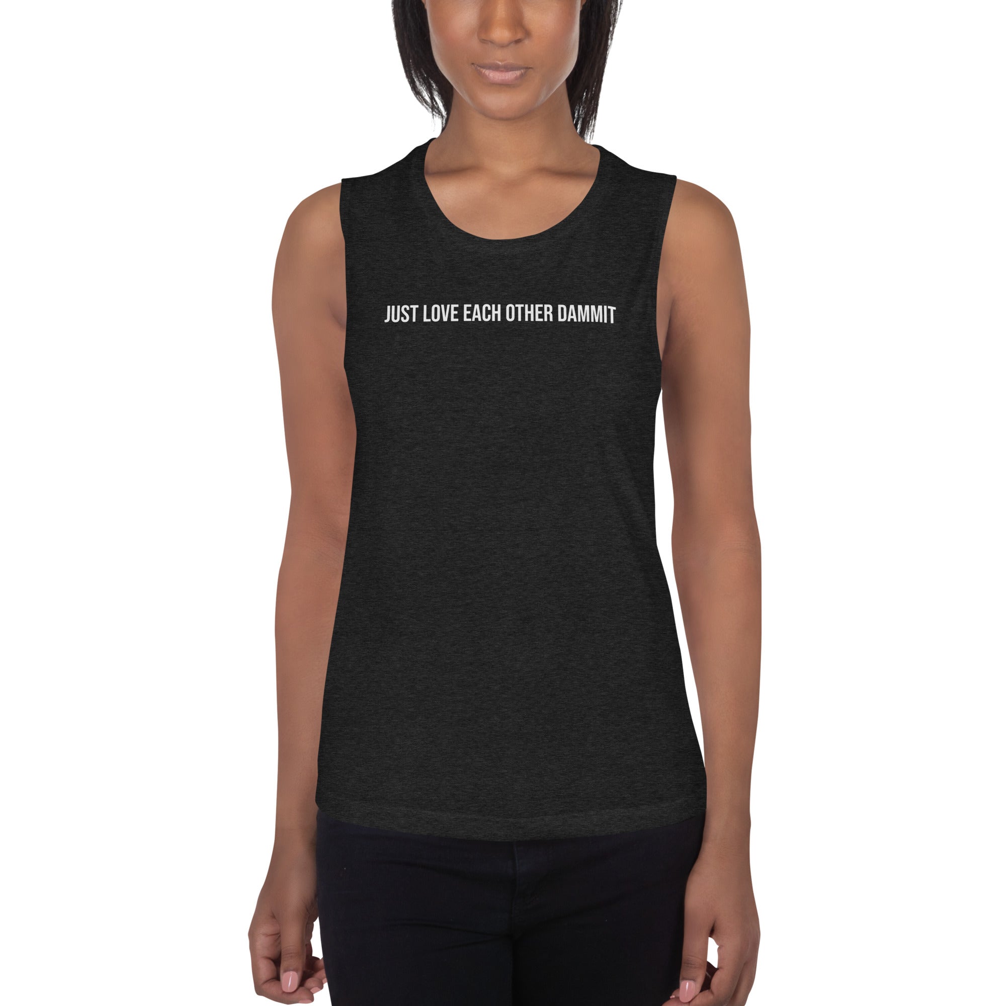 Just Love Each Other Dammit Tank Top - Love Glasses Revolution